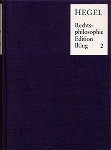 Vorlesungen über Rechtsphilosophie 1818-1831 / Band 2: Die ›Rechtsphilosophie‹ von 1820, mit Hegels Vorlesungsnotizen 1821-1825